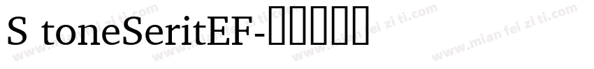 S toneSeritEF字体转换